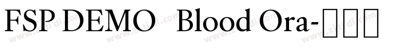 FSP DEMO   Blood Ora字体转换